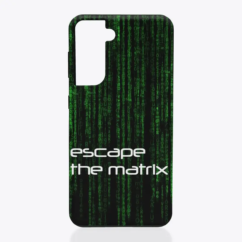 Escape the Matrix iPhone or Samsung Case